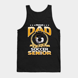 Proud Dad Of A Soccer Senior 2024 Tank Top